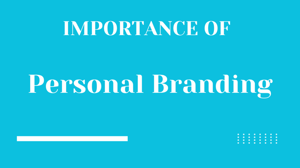 Benefits of Personal Branding