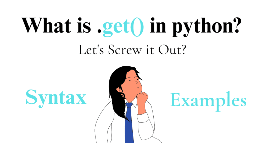 What does .get() do in Python dictionary? 