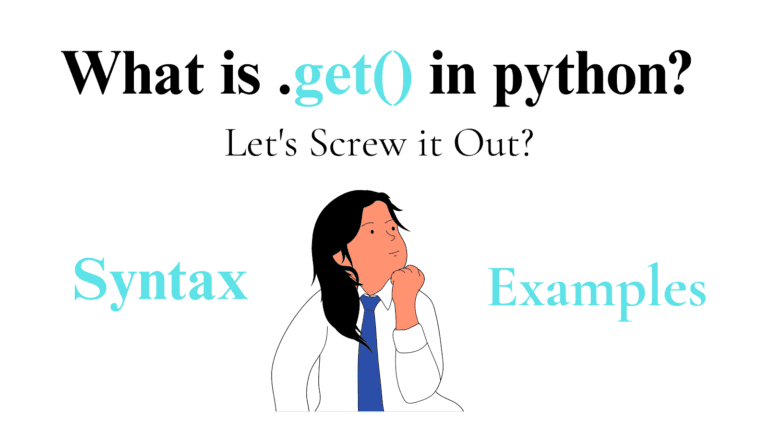 Python Dictionary .get() Method | Syntax | Examples